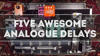 That Pedal Show – Five Awesome Analogue Delays MXR JHS Moog Boss amp Seymour Duncan [upl. by Alilak]