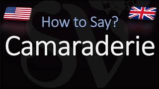 How to Pronounce Camaraderie CORRECTLY [upl. by Anayrb]