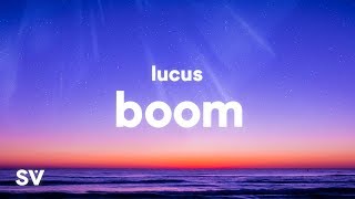 Lucus  Boom Lyrics [upl. by Memberg]