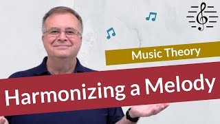 How to Harmonize a Melody  Music Theory [upl. by Verla]