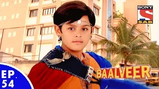 Baal Veer  बालवीर  Episode 54  Full Episode [upl. by Elene]