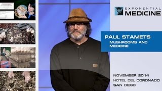 Mushrooms as Medicine with Paul Stamets at Exponential Medicine [upl. by Rogovy291]