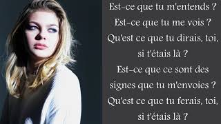 Louane  Si tétais là  Lyrics [upl. by Itagaki]