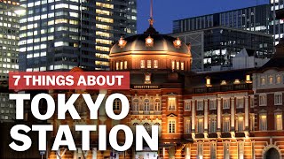 7 Things to know about Tokyo Station  japanguidecom [upl. by Tristam]