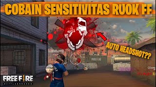 TESTING SETTING DAN SENSITIVITAS RUOK FF DI RANKED AUTO HEADSHOT  FREE FIRE INDONESIA [upl. by Ennadroj980]