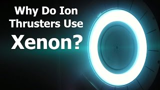 Why Do Ion Thrusters Use Xenon KSP Doesnt Teach [upl. by Nednil]