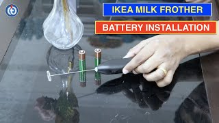 IKEA Milk Frother Battery Installation Procedure [upl. by Ozzy]