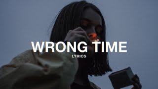 Hippie Sabotage  WRONG TIME Lyrics [upl. by Nowaj652]