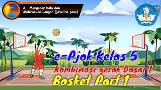 PJOK KELAS 5 KOMBINASI GERAK NON LOKOMOTOR DAN MANIPULATIF BOLA BASKET PERTEMUAN 1 [upl. by Ainoek]