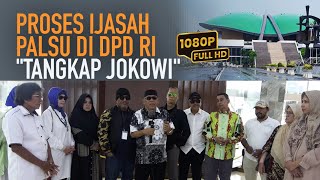 PROSES IJASAH PALSU DI DPD RI quotTANGKAP JOKOWIquot [upl. by Vadnee902]