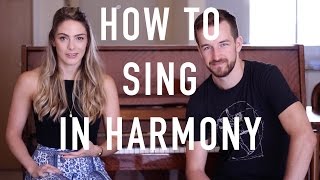 How To Sing In Harmony  Beginners Introduction [upl. by Chandless406]