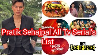 Pratik Sehajpal All Tv Serials List [upl. by Snoddy386]