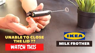 IKEA Milk Frother Battery Installation and Trick To Close the Lid [upl. by Eidua710]