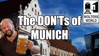 Visit Munich  The DONTs of Visiting Munich Germany [upl. by Ecienahs]