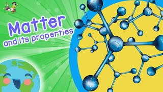 Science For Kids Exploring Matter And Its Properties Learning Videos For Kids [upl. by Amihsat]