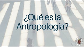 ¿Qué es la Antropología [upl. by Andie]