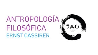 Antropología Filosófica Ernst Cassirer [upl. by Pierce233]