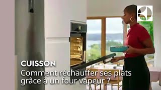 Four vapeur  comment réchauffer ses plats   Electrolux [upl. by Anwahsal]