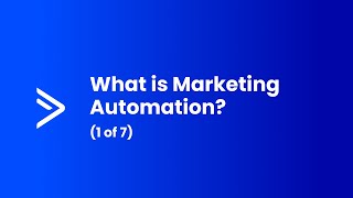 What is Marketing Automation 1 of 7 [upl. by Ettinger]