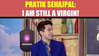 Pratik Sehajpal On Love OneNight Stands amp Hookups [upl. by Midian]