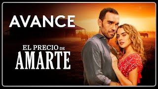 Avance  El Precio de Amarte [upl. by Engapmahc]