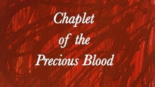 Chaplet of the Precious Blood [upl. by Nawak]