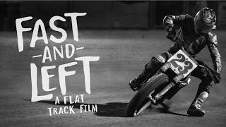 FAST amp LEFT A FLAT TRACK FILM [upl. by Ariahaj]