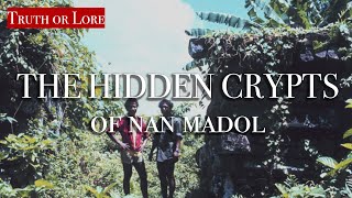 What Dark Secrets Haunt the Crypts of Nan Madol  Truth or Lore [upl. by Brott]