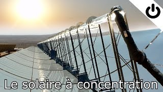 Le solaire thermique à concentration [upl. by Anayia]