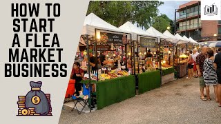 How to Start a Flea Market Business  Starting a Flea Market Business Guide [upl. by Hortensa999]