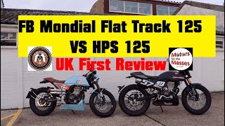 FB Mondial Flat Track 125 UK FIRST review  HPS Comparison [upl. by Yrffoeg]