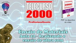 Telecurso 2000  Ensaios de Materiais  22 Realizando o ensaio de ultra som [upl. by Lehcsreh406]