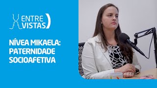 Paternidade Socioafetiva  EntreVistas [upl. by Brooks]