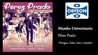 Mambo Universitario Pérez Prado [upl. by Adnauqaj]