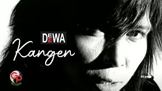 Dewa 19  Kangen Official Audio [upl. by Nahshunn202]