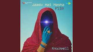 Jaadu Hai Nasha  Flip [upl. by Ayeka740]