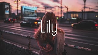 Alan Walker K391 amp Emelie Hollow  Lily Lyrics [upl. by Callean]