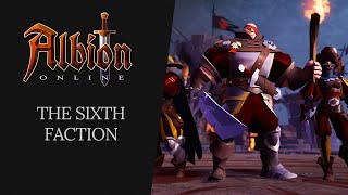 Albion Online  The Sixth Faction [upl. by Elleinet51]