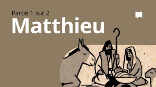 Matthieu 1–13  Synthèse [upl. by Oninrutas499]